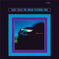 PETERSON, OSCAR TRIO - NIGHT TRAIN (1 LP) - WAXTIME IN COLOR EDITION - 180 GRAM PRESSING