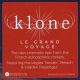 KLONE - LE GRAND VOYAGE (1 LP) - 180 GRAM PRESSING