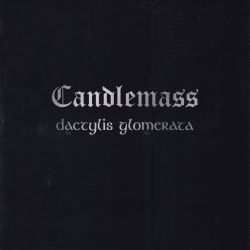 CANDLEMASS - DACTYLIS GLOMERATA (1 LP)