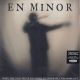 EN MINOR - WHEN THE COLD TRUTH HAS WORN ITS MISERABLE WELCOME OUT (1 LP