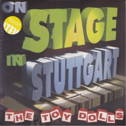 TOY DOLLS, THE - ON STAGE IN STUTTGART (2 LP) - LIMTED EDITION YELLOW VINYL PRESSING