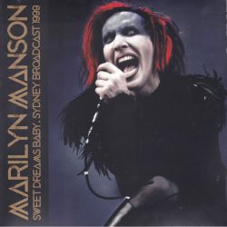 MARILYN MANSON - SWEET DREAMS BABY: SYDNEY BROADCAST 1999 (2 LP)