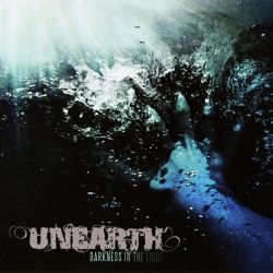 UNEARTH - DARKNESS IN THE LIGHT (1 CD)