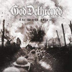 GOD DETHRONED - THE WORLD ABLAZE (1 CD)