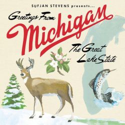 STEVENS, SUFJAN - GREETINGS FROM MICHIGAN THE GREAT LAKE STATE (1 CD) - WYDANIE AMERYKAŃSKE 