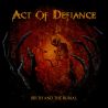 ACT OF DEFIANCE - BIRTH AND THE BURIAL (1 CD)