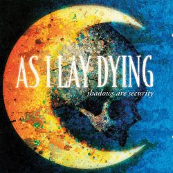 AS I LAY DYING - SHADOWS ARE SECURITY (1 CD)