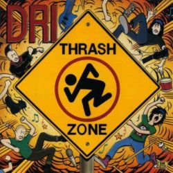 DIRTY ROTTEN IMBECILES [D.R.I.] ‎– THRASH ZONE (1 CD)