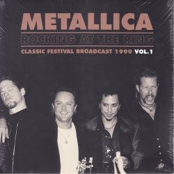 METALLICA - ROCKING AT THE RING 1999 VOL.1 (2 LP) - CLEAR VINYL PRESSING