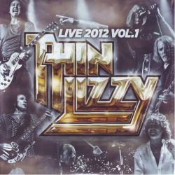 THIN LIZZY - LIVE 2012 VOL.1 (1LP) - 180 GRAM PRESSING