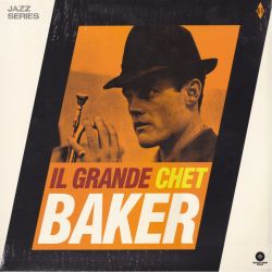BAKER, CHET - IL GRANDE CHET BAKER (1 LP) - WAXTIME 500 LIMITED EDITION - 180 GRAM VINYL PRESSING