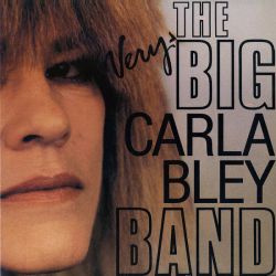 BLEY, CARLA - THE VERY BIG CARLA BLEY BAND (1LP)