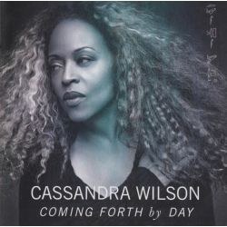 WILSON, CASSANDRA - COMING FORTH BY DAY (1 CD) - WYDANIE AMERYKAŃSKIE