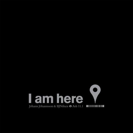JÓHANNSSON, JÓHANN & BJNILSEN - I AM HERE (1 LP)