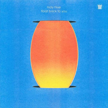 HOLY HIVE - FLOAT BACK TO YOU (1 LP) - WYDANIE USA