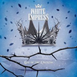 WHITE EMPRESS - RISE OF THE EMPRESS (1 LP) - 180 GRAM PRESSING