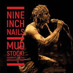 NINE INCH NAILS - MUD STOCK! WOODSTOCK FESTIVAL BROADCAST 1994 (2 LP) - LIMITED EDITION CLEAR VINYL