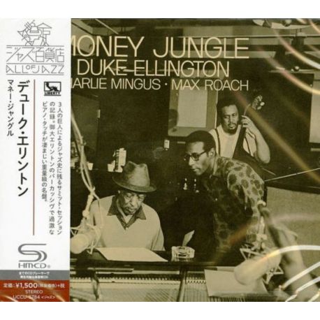 ELLINGTON, DUKE - MONEY JUNGLE (1 SHM-CD) - WYDANIE JAPOŃSKIE