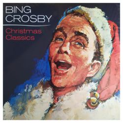 CROSBY, BING - CHRISTMAS CLASSICS (1 LP) - WYDANIE AMERYKAŃSKIE