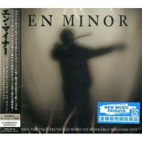 EN MINOR - WHEN THE COLD TRUTH HAS WORN ITS MISERABLE WELCOME OUT (1 CD) - WYDANIE JAPOŃSKIE