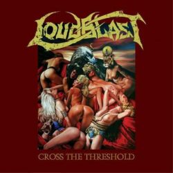 LOUDBLAST - CROSS THE THRESHOLD (1 LP) - LIMITED MARBLE VINYL EDITION