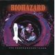 BIOHAZARD - THE UNDERGROUND YEARS (1 CD) - WYDANIE KANADYJSKIE