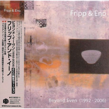FRIPP & ENO - BEYOND EVEN (1992 - 2006) (2 CD) - WYDANIE JAPOŃSKIE