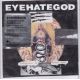 EYEHATEGOD - CONFEDERACY OF RUINED LIVES (1 CD)
