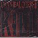 CANNIBAL CORPSE - KILL (1 CD)