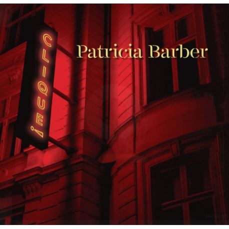 BARBER, PATRICIA - CLIQUE! (1 SACD) - WYDANIE AMERYKAŃSKIE