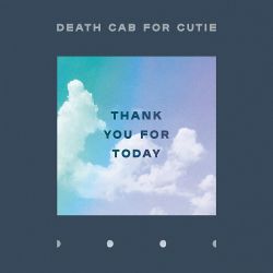 DEATH CAB FOR CUTIE - THANK YOU FOR TODAY (1 LP) - 180 GRAM PRESSING - WYDANIE AMERYKAŃSKIE