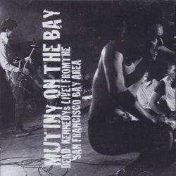 DEAD KENNEDYS - MUTINY ON THE BAY (1 CD)