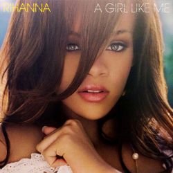RIHANNA - A GIRL LIKE ME (2 LP) - WYDANIE AMERYKAŃSKIE