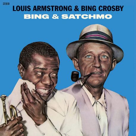 ARMSTRONG, LOUIS & BING CROSBY - BING & SATCHMO (1 LP) - 180 GRAM PRESSING