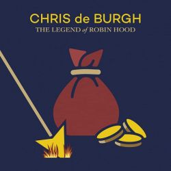 DE BURGH, CHRIS - THE LEGEND OF ROBIN HOOD (1 CD)