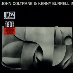 COLTRANE, JOHN & KENNY BURRELL - JOHN COLTRANE & KENNY BURRELL (1 LP) - 180 GRAM PRESSING