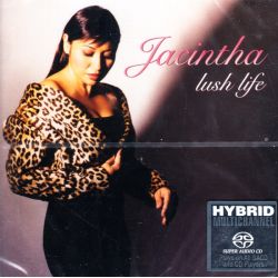 JACINTHA - LUSH LIFE (1 SACD) 