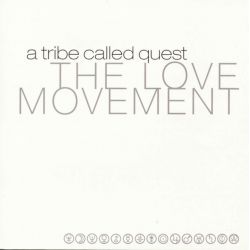 A TRIBE CALLED QUEST - THE LOVE MOVEMENT (1 CD) - WYDANIE AMERYKAŃSKIE