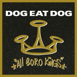 DOG EAT DOG – ALL BORO KINGS (1 LP) - LIMITED NUMBERED EDITION GOLD COLOURED VINYL 180 GRAM