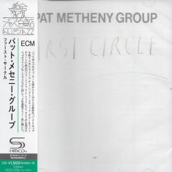 METHENY, PAT GROUP - FIRST CIRCLE (1 SHM-CD) - WYDANIE JAPOŃSKIE