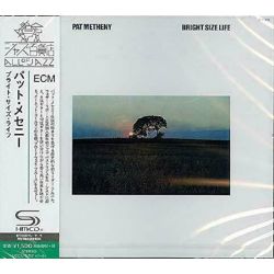 METHENY, PAT - BRIGHT SIZE LIFE (1 SHM-CD) - WYDANIE JAPOŃSKIE