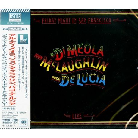 MEOLA, AL DI / JOHN MCLAUGHLIN / PACO DE LUCIA - FRIDAY NIGHT IN SAN FRANCISCO (1 BSCD2) - WYDANIE JAPOŃSKIE 