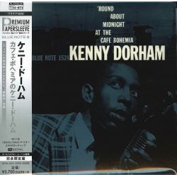DORHAM, KENNY - 'ROUND ABOUT MIDNIGHT AT THE CAFE BOHEMIA (1 PLATINUM SHM-CD) - WYDANIE JAPOŃSKIE