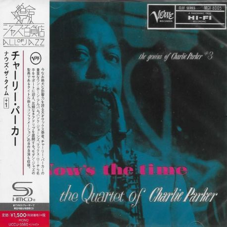 PARKER, CHARLIE - NOW'S THE TIME (1 SHM-CD) - WYDANIE JAPOŃSKIE