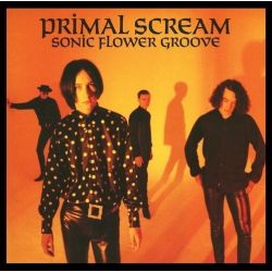PRIMAL SCREAM - SONIC FLOWER GROOVE (1 LP)