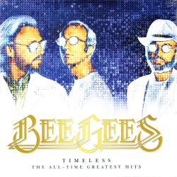 BEE GEES ‎- TIMELESS: THE ALL-TIME GREATEST HITS (2 LP) 