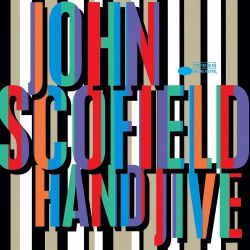 SCOFIELD, JOHN - HAND JIVE (2 LP) - 180 GRAM