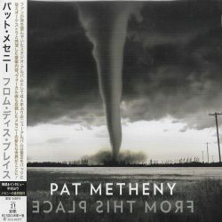 METHENY, PAT - FROM THIS PLACE (1 CD) - WYDANIE JAPOŃSKIE