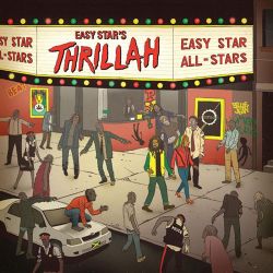 EASY STAR ALL-STARS - EASY STAR'S THRILLAH (2 LP) - WYDANIE AMERYKAŃSKIE