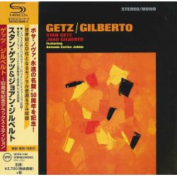 GETZ, STAN & JOAO GILBERTO - GETZ / GILBERTO (1 SHM-CD) - 50TH ANNIVERSARY EDITION - WYDANIE JAPOŃSKIE